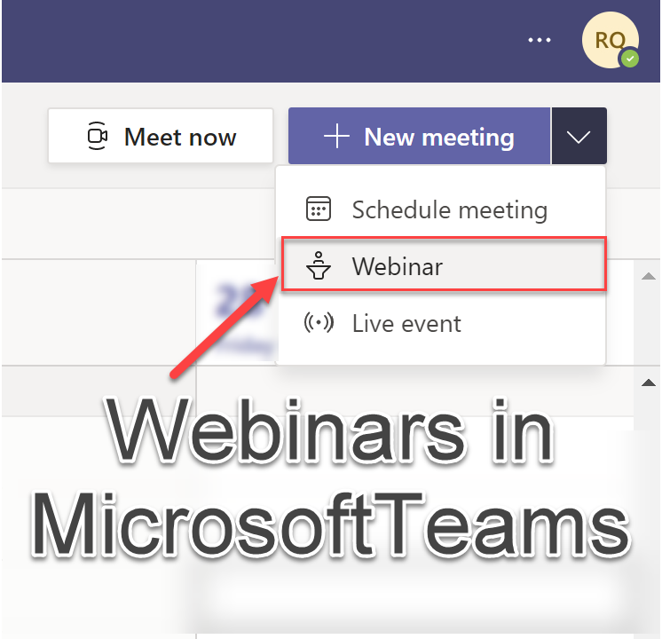 Forget Live Events… Teams Webinars have arrived!