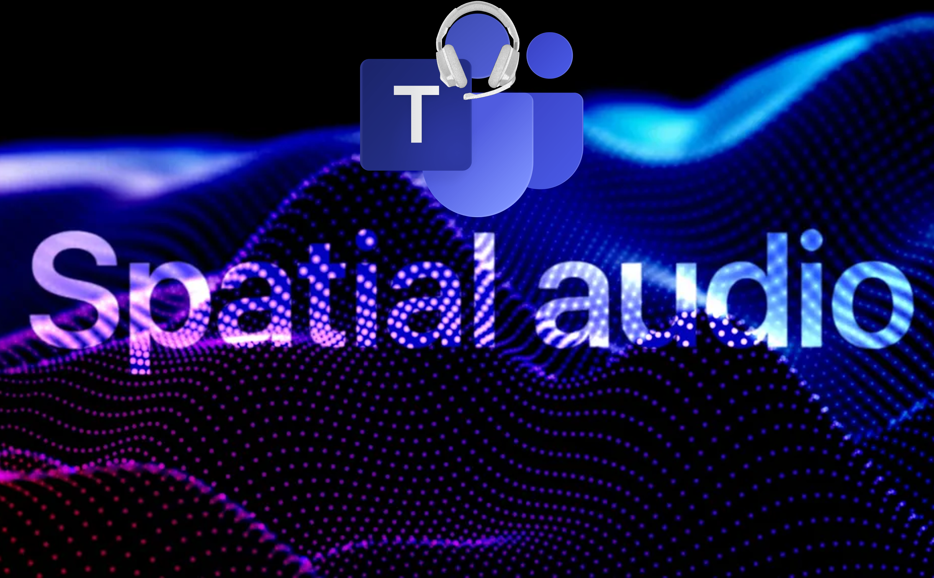 Spatial Audio brings next generation audio to Teams