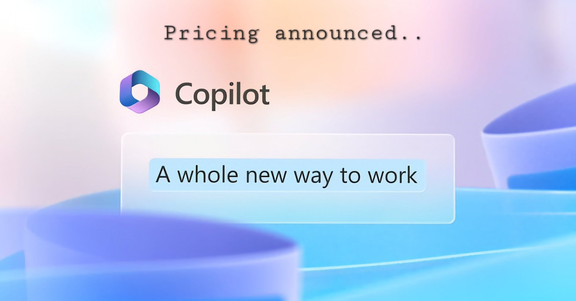 Microsoft 365 Copilot pricing finally been announced.
