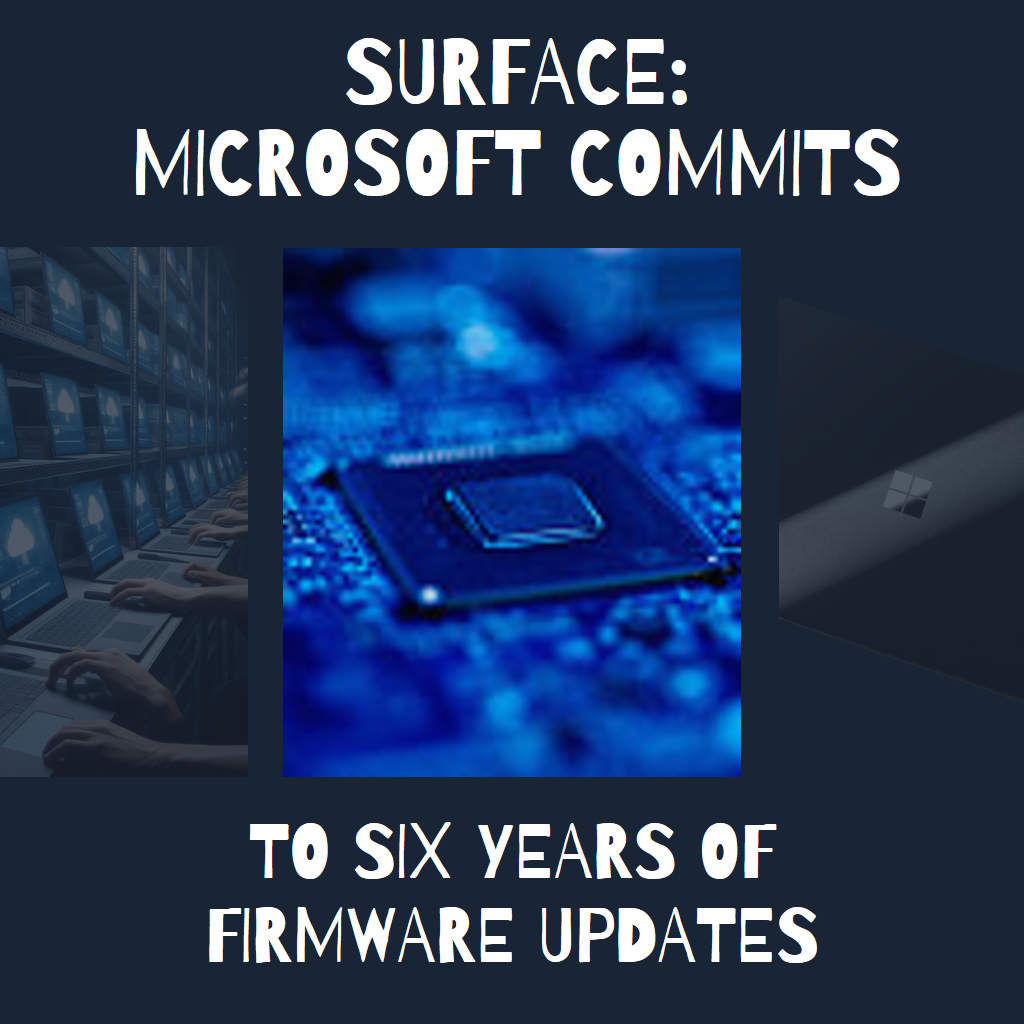 Surface devices will now get firmware updates for six years