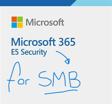 SMBs – upgrade to Microsoft 365 E5 Security for $12