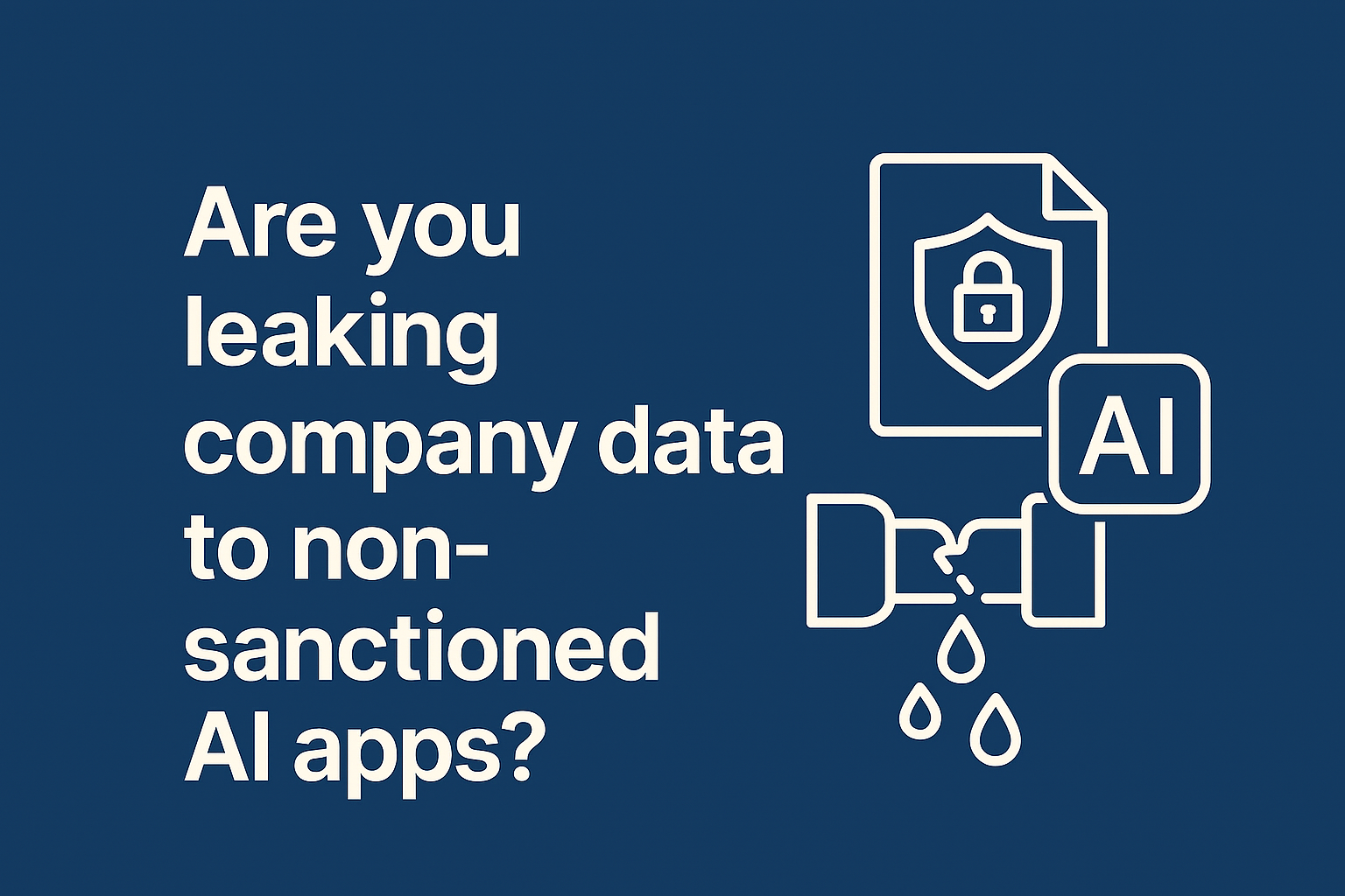 Stop Leaking Data to AI Tools