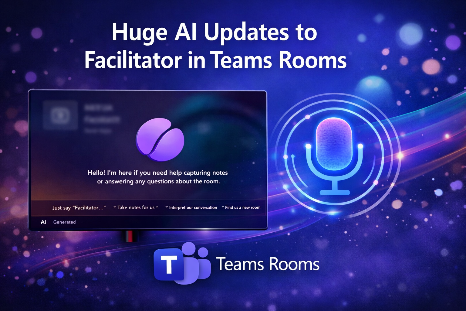 Teams Facilitator gets Overhauled
