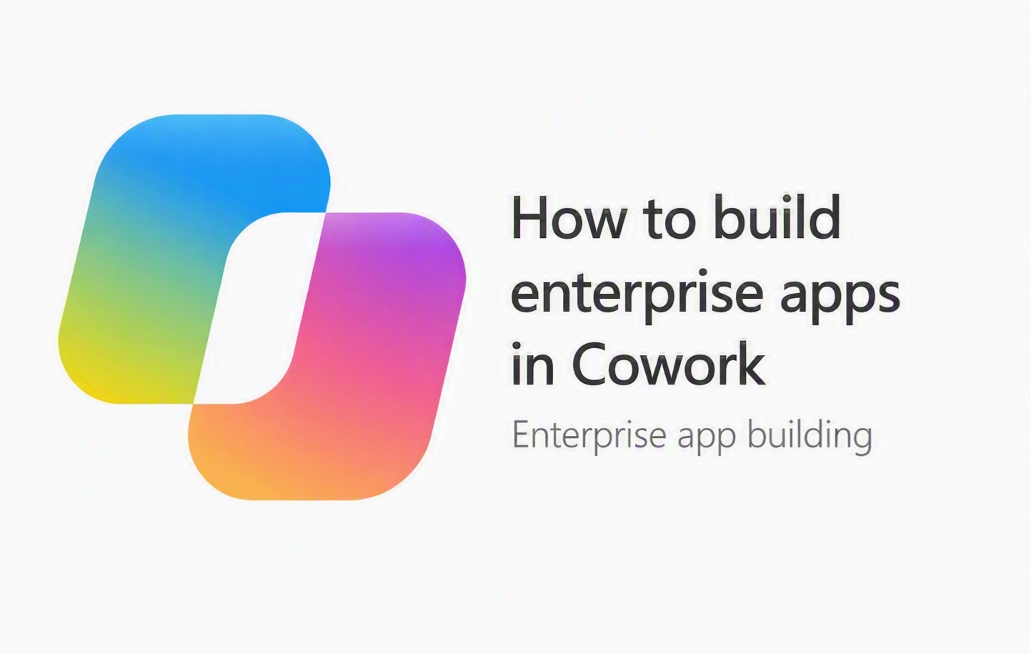 Build Apps in Minutes with Copilot Cowork – Quick Start Guide